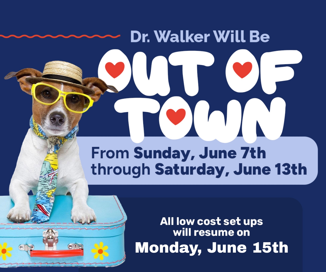 Dr Walker will be out of town from  Sunday,June 7th thru Saturday, June 13th. All low cost set ups will resume on Monday, June 15th